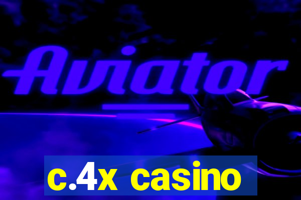 c.4x casino